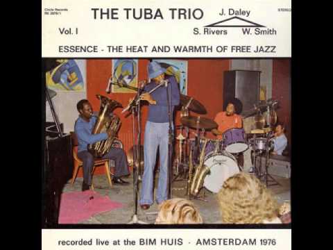Sam Rivers The Tuba Trio / Part II - Instrumental Solo Of The Tuba