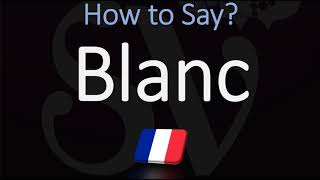 How to Say White in French? Color Pronunciation | How to Pronounce Blanc