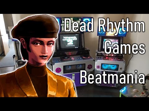 Dead Rhythm Games - Beatmania