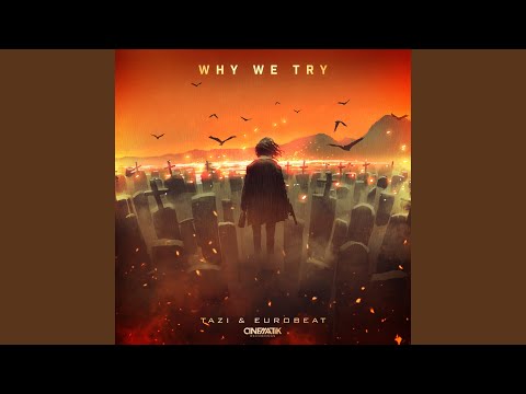 Why We Try (Extended Mix)