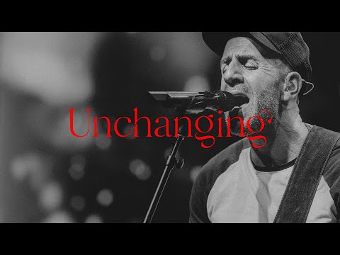 Video thumbnail for Unchanging (Live)