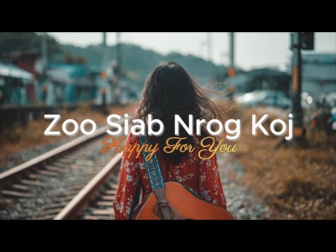 Zoo Siab Nrog Koj - Paj Tsua Thoj | English Cover | Happy For You