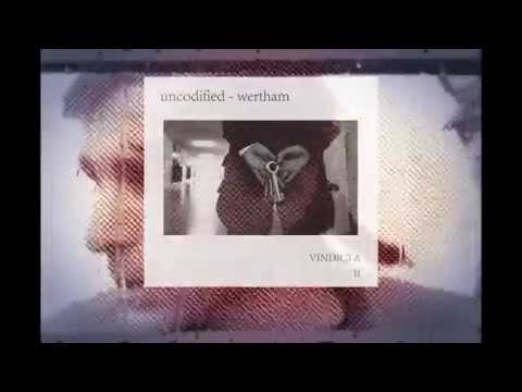 UNCODIFIED - WERTHAM - vindicta ii - CD - Teaser