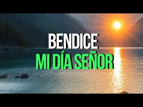 🙏Bendice Mi Día Señor | Conny Méndez