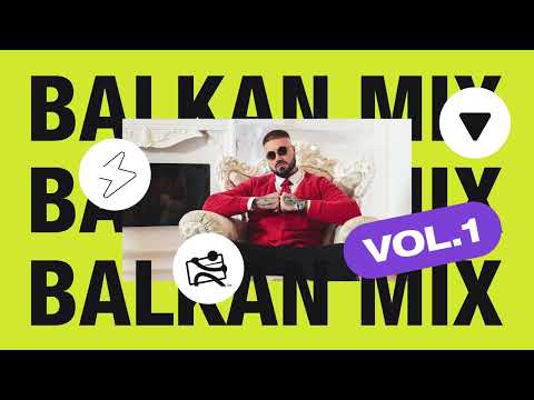 BALKAN MIX VOL. 1 (RELJA, VOYAGE, DESINGERICA, MC STOJAN, ALEKSANDRA PRIJOVIC) 🔥🔥🔥