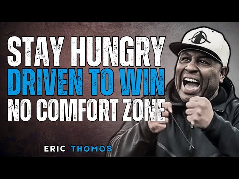 STAY HUNGRY, STAY DRIVEN: THE MINDSET TO WIN 🚀 | Eric Thomas Motivation 2025