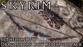 Skyrim Mod Spotlight: EcthelionOtW Dragonborn Bow Retexture Pack