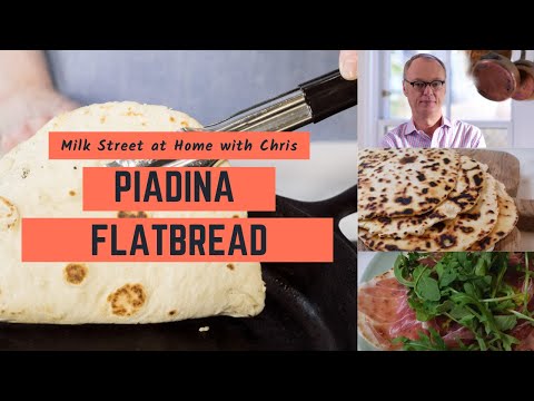 Piadina: Homemade Flatbread in 30 Minutes | Milk Street at Home