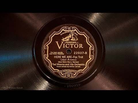Here We Are • Ted Weems and His Orchestra (Victrola Credenza)