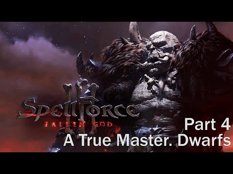SpellForce 3 Fallen God. Part 4. A True Master. Dwarfs. Gameplay PC Ultra. Full Game