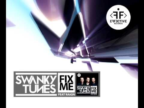 Swanky Tunes feat Raign - Fix Me