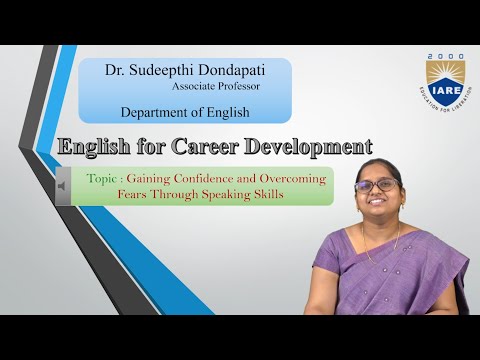 Gaining Confidence and Overcoming Fears Through Speaking Skills Part-1 by Dr. Sudeepthi Dondapati