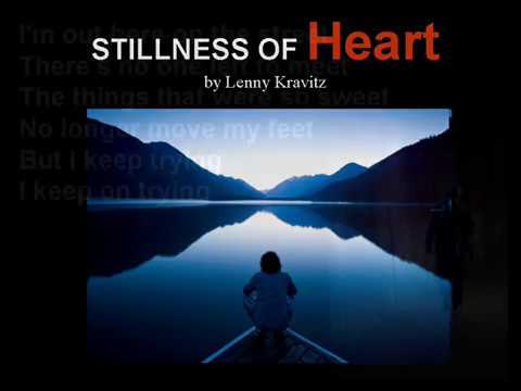 Stillness of Heart by Lenny Kravitz (lyrics)