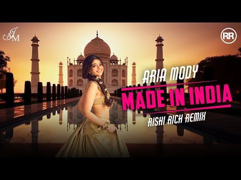 Aria Mody - Made in India (Rishi Rich Remix Official Video) 