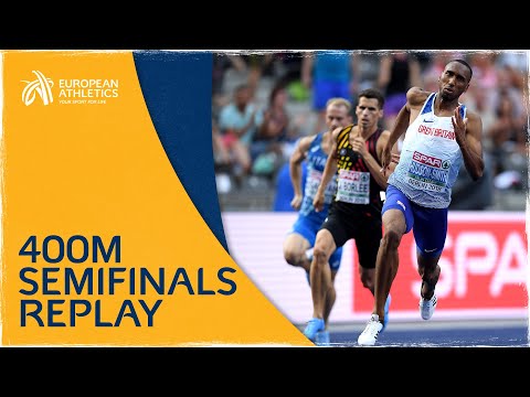 Men's 400m Semifinals | Berlin 2018