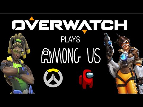 Overwatch Voice Actors Play Among US