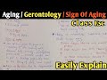 Detail Explanation On Aging Topic | Gerontology | Class 12