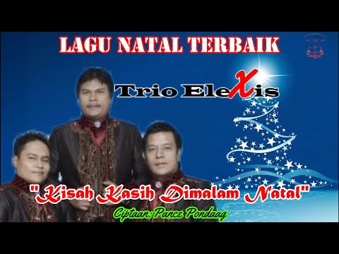 Trio Elexis - Kisah Kasih Dimalam Natal