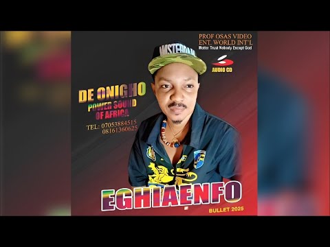 Eghiaenfo By De Onigho Power Sound of  Africa || Edo Music