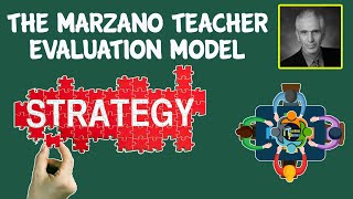 The Marzano Teacher Evaluation Model