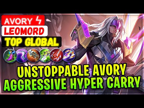 Unstoppable Avory Aggressive Hyper Carry [ Top Global Leomord ] ᴀᴠᴏʀʏ ϟ - Mobile Legends Build