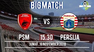 Live Streaming PSM Makassar vs Persija Jakarta, Jumat 16 November Pukul 15.30 WIB
