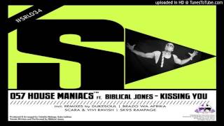 057 House Maniacs feat  Biblical Jones   Kissing You DukeSoul&#39;s Afro Jazz Mix