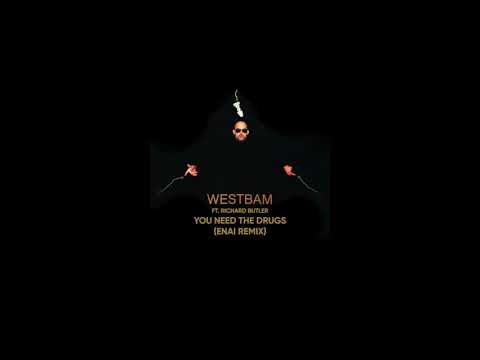 Westbam - You Need The Drugs (Enai Remix)