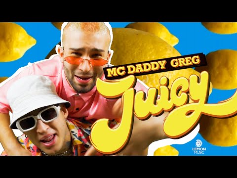 Mc Daddy x Greg - Juicy | Official Music Video