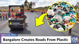 Bangalore Creates Roads From Plastic
