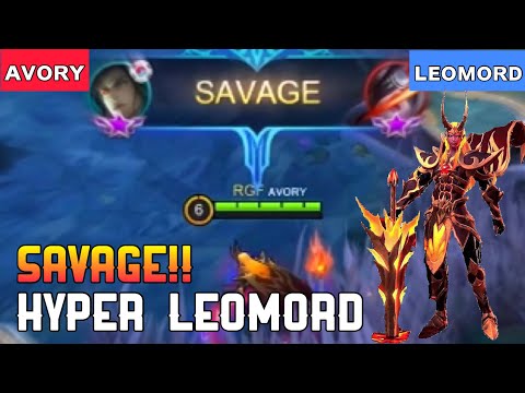 🐎 SAVAGE!! Hyper Leomord Gameplay [Top Global Leomord] Avory - Mobile Legends