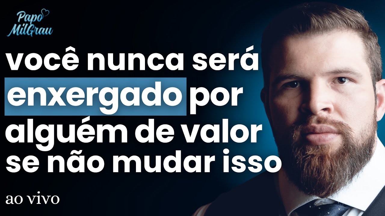 WILLIAN CELSO - Você NUNCA será ENXERGADO por alguém de VALOR se não MUDAR isso .... | #281