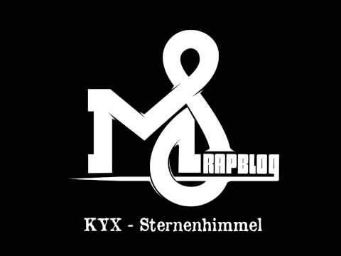 KYX - Sternenhimmel (M8-Rapblog Exclusive)