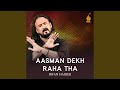 Main Panjon Pe Chalti Rahi Baba