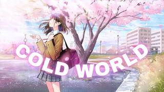 Nightcore - Cold World (Nicole Scherzinger)