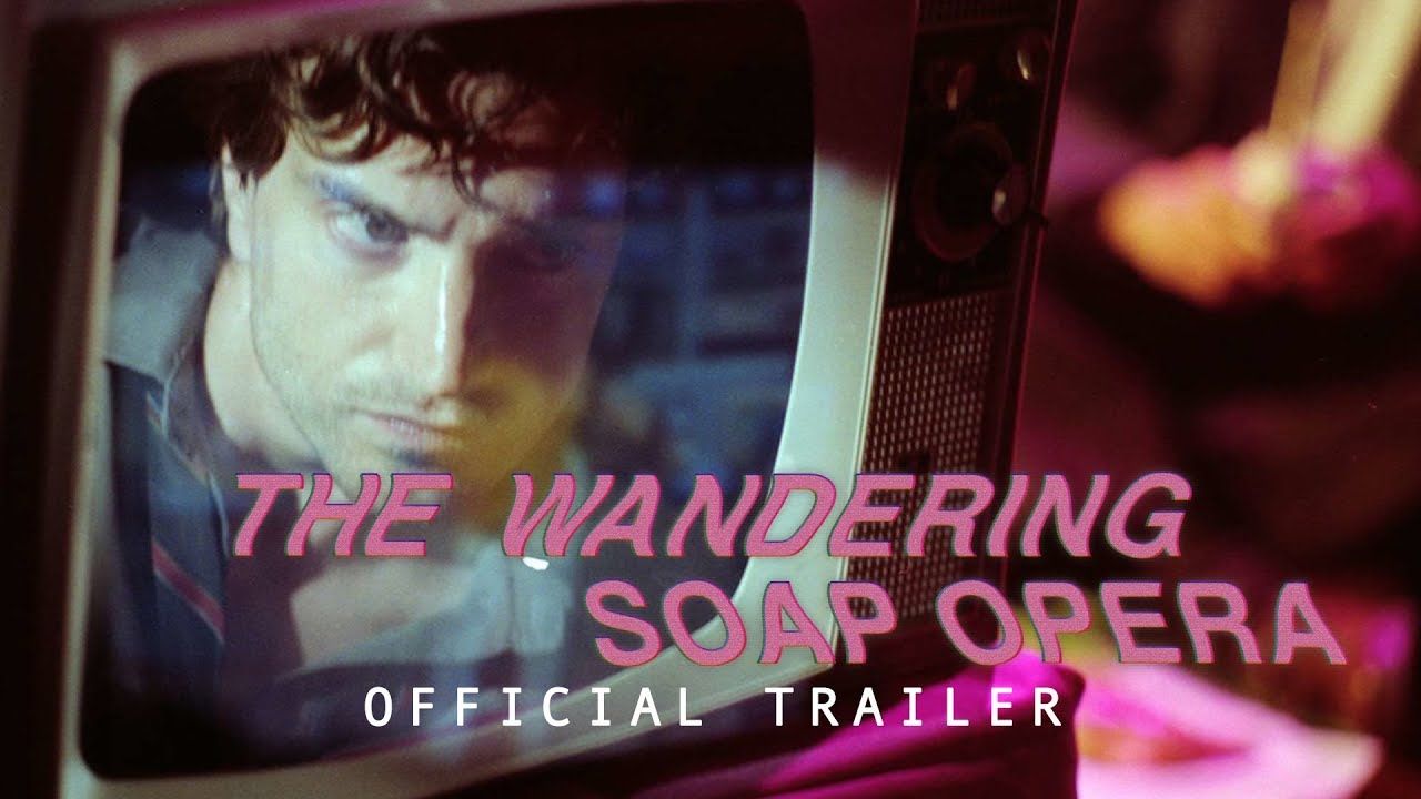 The Wandering Soap Opera Trailer Thumbnail