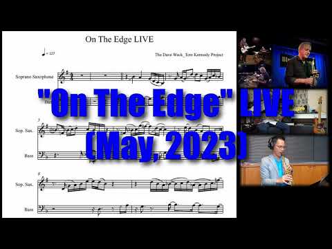 On The Edge LIVE May, 2023  - Transcription Eric Marienthal & Tom Kennedy