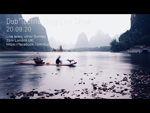 Dub Techno Blog Show 167 - 20.09.20