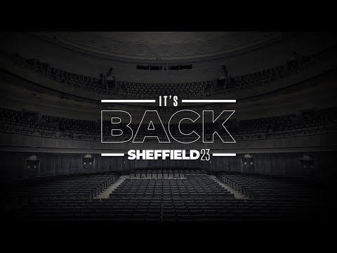 Sheffield 2023: It's Back