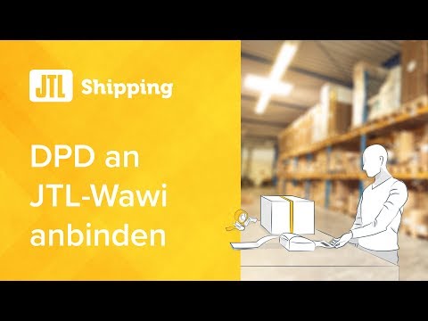 JTL-Shipping: DPD an JTL-Wawi anbinden