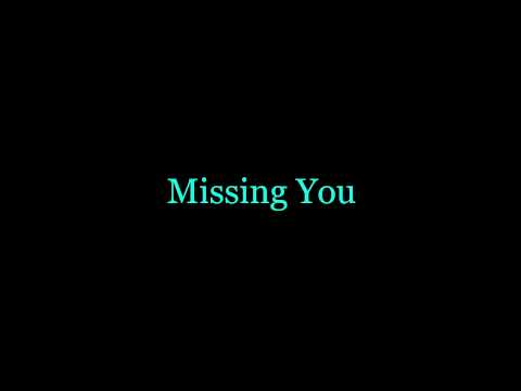 Willie B - Missing You ft. illWill (prod. by @WillieBMusic)
