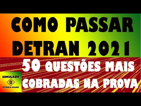 DETRAN 2021 SIMULATION, 50 MOST FREQUENTLY ASKED QUESTIONS ON THE TEST, Detran Simulation, Auto +...