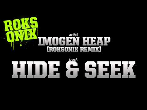 Imogen Heap - Hide & Seek (Roksonix Remix)