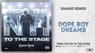 Quando Rondo - Dope Boy Dreams (From The NH To The Stage)
