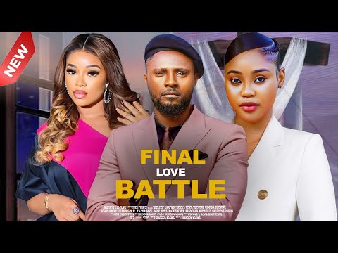FINAL LOVE BATTLE - MAURICE SAM, CHIOMA NWAOHA, ONYI ALEX NIGERIAN NOLLYWOOD MOVIES