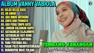 Download lagu Vanny Vabiola Full Album || GELAS GELAS KACA - OH ANGIN 💕 Lagu Kenangan Terbaik Sepanjang Masa mp3