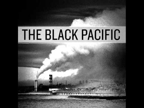 Black Pacific - Almost Rising