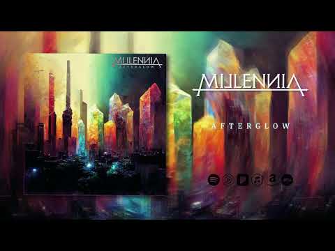 MILLENNIA - Afterglow