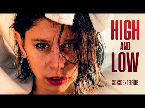 Sickside & Terrõne  - High and Low (Official Video)