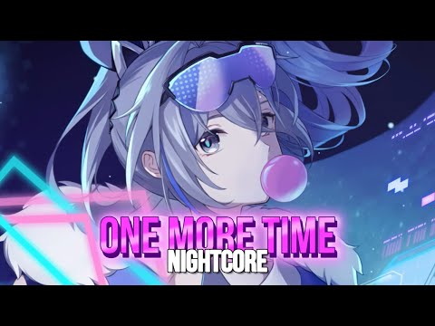 Nightcore - One More Time (Lyrics)